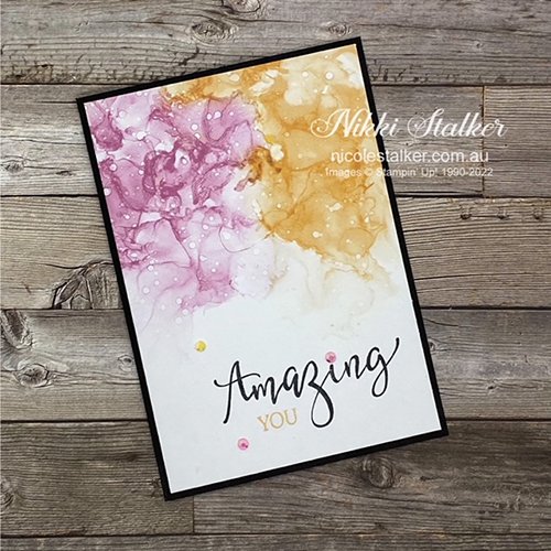 Greeting card using Expression of Ink DSP and Amazing You as the greeting